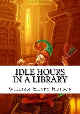Idle Hours in a Library